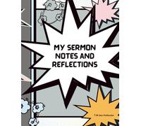 My Sermon Notes and Reflections: A Kids’ Sermon Notes Journal to Help You Listen, Learn, and Live God’s Word Every Week