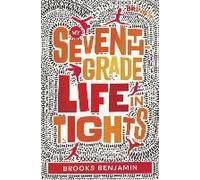 My Seventh-Grade Life In Tights