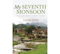 My Seventh Monsoon: A Himalayan Journey of Faith and Mission