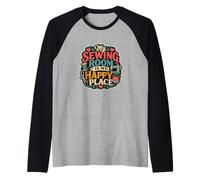 My Sewing Room is My Happy Place Couture Drôle de Couture Manche Raglan