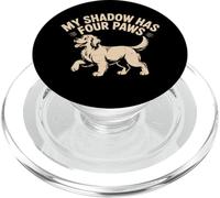 My Shadow Has Four Paws Funny Dog Lover Meme My Shadow Paws PopSockets PopGrip pour MagSafe