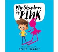 My Shadow is Pink by Scott Stuart Scott Stuart (Auteur)