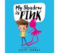 My Shadow is Pink by Scott Stuart Scott Stuart (Auteur)