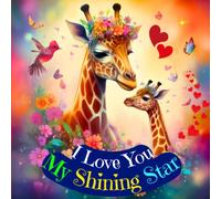 My Shining Star: A Lullaby of Unwavering Love