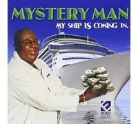 My Ship Is Coming in by Mystery Man (2011-04-05)