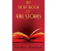 My Short Book Of Tall Stories