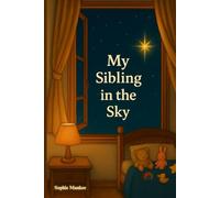 My Sibling In the Sky
