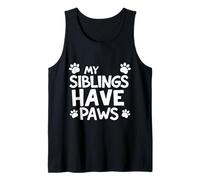 My Siblings Have Paws Débardeur
