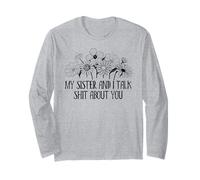 My Sister and I Talk Shit About You Funny Big Sister Sayings Manche Longue