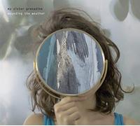 My Sister Grenadine - Wounding The Weather [Import]