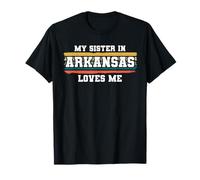 My Sister in Arkansas Loves Me Rétro Vintage American T-Shirt