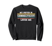My Sister in Connecticut Loves Me Rétro Vintage American Sweatshirt