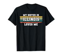 My Sister in Illinois Loves Me Rétro Vintage American T-Shirt