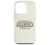 My Sister in Oregon Loves Me Rétro Vintage American Coque pour iPhone 13 Pro