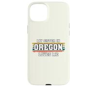 My Sister in Oregon Loves Me Rétro Vintage American Coque pour iPhone 15 Plus
