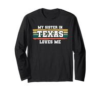 My Sister in Texas Loves Me Rétro Vintage American Manche Longue