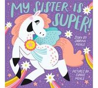 My Sister Is Super A HelloLucky Book by Sabrina Moyle Sabrina Moyle (Auteur)