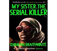 My Sister The Serial Killer - Oyinkan Braithwaite - Atlantic Libri - Poche - Roman