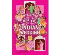 My Sister's Big Fat Indian Wedding