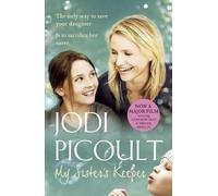 My Sister's Keeper - A Novel