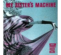 My Sister's Machine - Diva