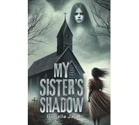 My Sister's Shadow