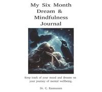 My Six Month Dream & Mindfulness Journal