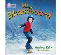 My Skateboard by Maoliosa Kelly Collins Big Cat (Auteur)