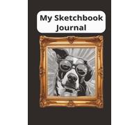 My Sketchbook Journal: A Creative Space for Sketching, Doodling & Everyday Ideas | 6X9 | perfect for traveling and taking anywhere