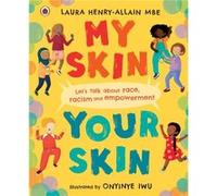 My Skin Your Skin by HenryAllain & Laura & MBE HenryAllain Laura MBE (Auteur)