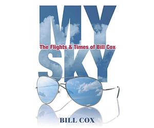 My Sky: The Flights & Times of Bill Cox