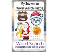 My Snowman Word Search Puzzle Book: Enjoy a cozy collection of My Snowman-themed word search puzzles designed in easy-to-read large print. Filled ... this 6×9 book includes over 200 phrases.