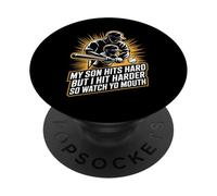 My Son Hits Hard But I Hit Harder So Watch Yo Mouth - PopSockets PopGrip Adhésif
