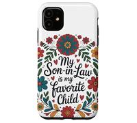 My Son in Law is My Favorite Child Couronne Florale Humour Coque pour iPhone 11