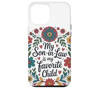 My Son in Law is My Favorite Child Couronne Florale Humour Coque pour iPhone 12 Pro Max