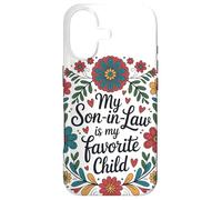 My Son in Law is My Favorite Child Couronne Florale Humour Coque pour iPhone 17