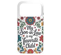 My Son in Law is My Favorite Child Couronne Florale Humour Coque pour iPhone 17 Pro