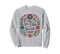 My Son in Law is My Favorite Child Couronne Florale Humour Sweatshirt
