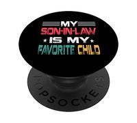 My Son in Law is My Favorite Child Daddy Matching Family PopSockets PopGrip Adhésif
