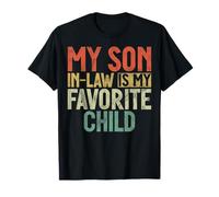 My Son In Law Is My Favorite Child Family Humour Rétro T-Shirt