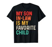 My Son In Law Is My Favorite Child Fête des pères drôle T-Shirt