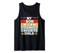 My Son in Law is My Favorite Child Funny Family Humor Débardeur