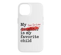 My Son-in-Law is My Favorite Child Funny Father-in-Law Coque pour iPhone 14