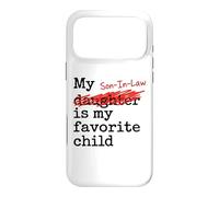 My Son-in-Law is My Favorite Child Funny Father-in-Law Coque pour iPhone 17 Pro Max
