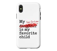 My Son-in-Law is My Favorite Child Funny Father-in-Law Coque pour iPhone X/XS
