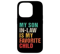 My Son In Law Is My Favorite Child Funny Fête des Pères Rétro Coque pour iPhone 14 Pro