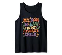 My Son in Law is My Favorite Child Retro Funny Family Humor Débardeur