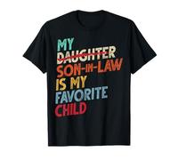 My Son In Law Is My Favorite Child Retro Remplacé Daughter T-Shirt