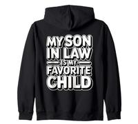 My Son in Law is My Favorite Child Sweat à Capuche