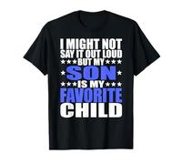 My Son Is My Favorite Child - Chemises amusantes pour parents T-Shirt